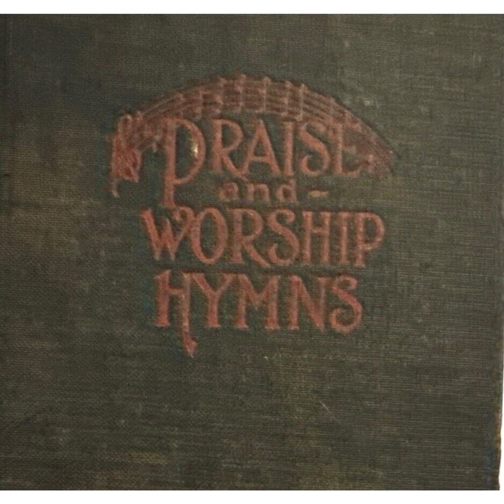 PRAISE AND WORSHIP HYMNS Homer Rodeheaver 1927‎ (?) Church Music Jesus READ NOTE